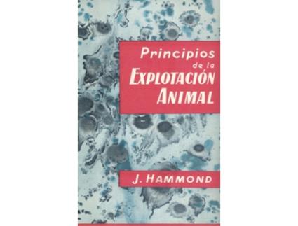 Livro Principios De La Explotación Animal de J. Hammond (Español)