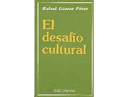 Livro El Desafío Cultural de Rafael Gómez Pérez (Espanhol)