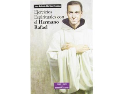 Livro Ejercicios Espirituales Con El Hermano Rafael de Juan Antonio Martínez Camino (Espanhol)