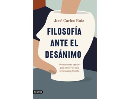 Livro Filosofía Ante El Desánimo de José Carlos Ruiz Sánchez (Español)