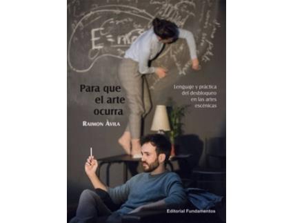 Livro Para Que El Arte Ocurra de Raimon Àvila (Espanhol)