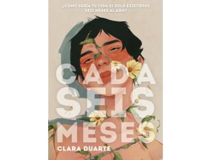 Livro Cada Seis Meses de Clara Duarte (Espanhol)