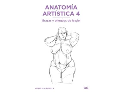 Livro Anatomía Artística 4 de Michel Lauricella (Espanhol)