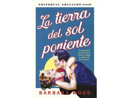 Livro La Tierra Del Sol Poniente de Barbara Wood (Espanhol)