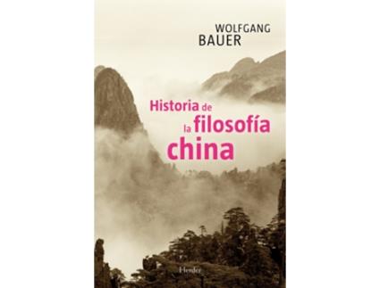 Livro Historia De La Filosofía China de Wolfgang Bauer (Español)