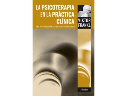 Livro La Psicoterápia En La Práctica Clínica de Viktor Frankl (Espanhol)