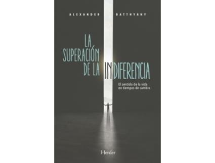 Livro Superación De La Indiferencia, La de Alexnder Batthyány (Espanhol)