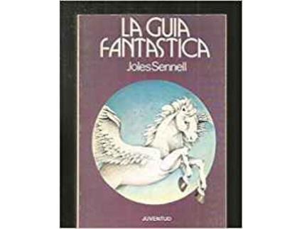 Livro La Guía Fantástica de Joles Sennell (Espanhol)