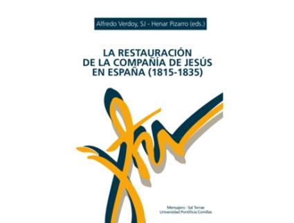 Livro Restauracion De La Compañia De Jesus En España (1815-1835) de Alfredo Sj. Verdoy (Espanhol)