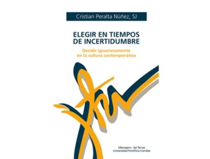 Livro Elegir En Tiempos De Incertidumbre de Cristian Peralta (Espanhol)