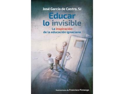 Livro Educar Lo Invisible de José Garcia De Castro (Espanhol)