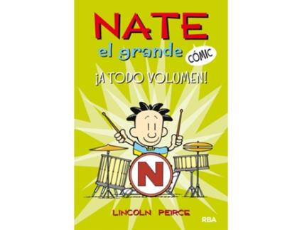 Livro Nate El Grande ¡A Todo Volumen! de Lincoln Peirce (Espanhol)