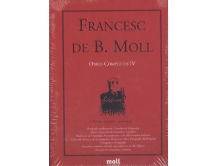 Livro Obres Completes Iv de Francesc De B. Moll (Catalán)