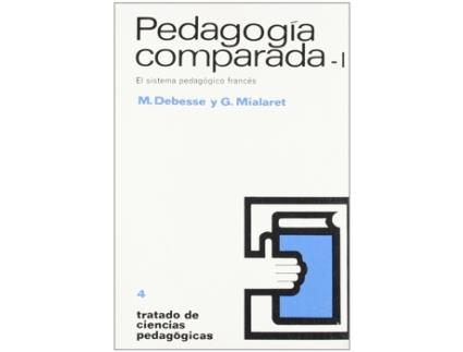 Livro Pedagogia Comparada I de M Debesse (Espanhol)