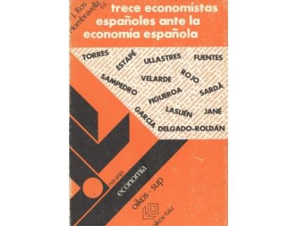 Livro Trece Economistas Españoles Ante La Economía Española de Jacint Ros I Hombravella (Espanhol)