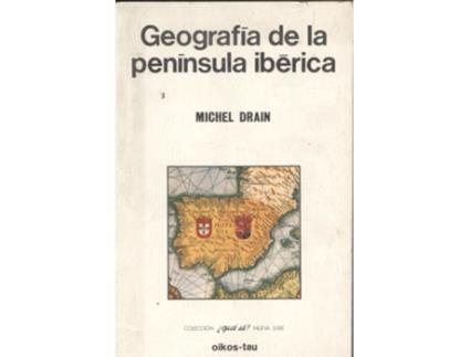 Livro Geografía De La Península Ibérica de Michel Drain (Espanhol)