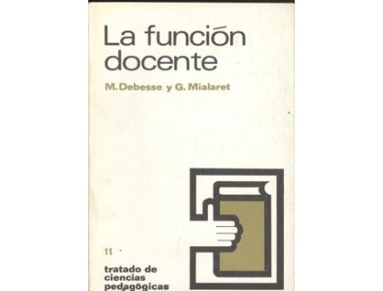 Livro La Función Docente de G. Mialaret (Espanhol)