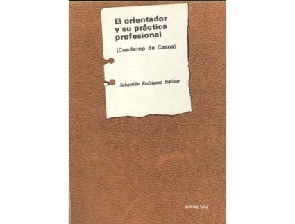 Livro El Orientador Y Su Practica Profesional de Sebastian Rodriguez Espinar (Espanhol)