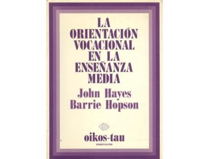 Livro La Orientación Vocacional En La Enseñanza Media de John Hayes (Espanhol)