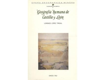 Livro Geografia Humana De Castilla Y Leon de Lorenzo Lopez Trigal (Espanhol)