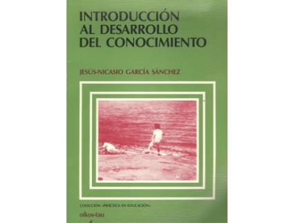 Livro Introducción Al Desarrollo Del Conocimiento de Jesús Nicasio García Sánchez (Espanhol)