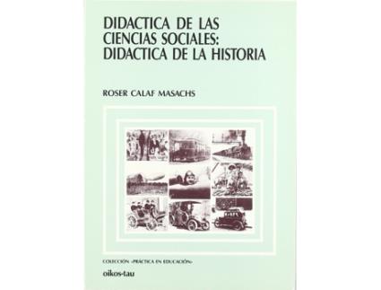 Livro Didáctica De Las Ciencias Sociales de Roser Calaf Masachs (Espanhol)