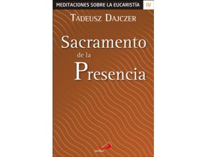 Livro Sacramento De La Presencia de Tadeusz Dajczer (Espanhol)