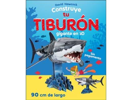 Livro Construye Tu Tiburón Gigante En 3D de David Hawcock (Espanhol)