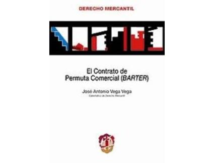 Livro Contrato De Permuta Comercial (Barter) , El. de Jose Antonio Vega Vega (Espanhol)