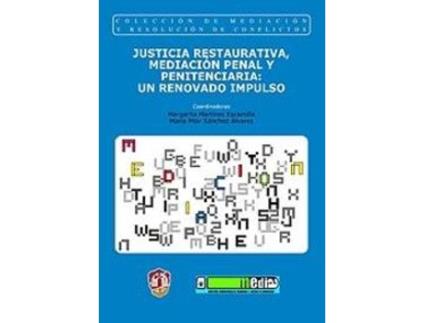 Livro Justicia Restaurativa, Mediación Penal Y Penitenciaria: Un Renovado Impulso de Margarita Martinez Escamilla (Espanhol)