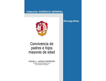 Livro Convivencia De Padres E Hijos Mayores De Edad de Miguel L Lacruz Mantecon (Espanhol)