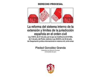 Livro La Reforma Del Sistema Interno De La Extensión Y Límites De La Jurisdicción Española En El Orden Civil de Piedad Gonzalez Granda (Espanhol)