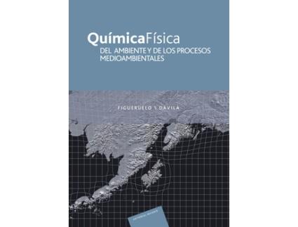 Livro Quimicafisica Del Ambiente Y De Los Procesos Medioambientales de Juan Figueruelo (Español)