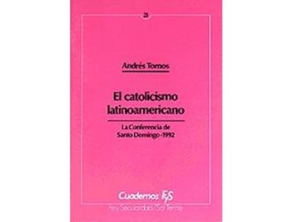 Livro Catolicismo Latinoamericano, El de Andrés Tornos (Espanhol)