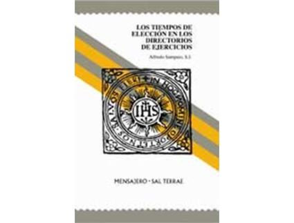 Livro Los Tiempos De Elección En Los Directorios De Ejercicios de Alfredo Sampaio (Espanhol)