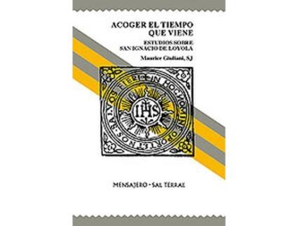 Livro Acoger El Tiempo Que Viene de Maurice Giuliani (Espanhol)