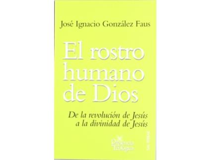 Livro El Rostro Humano De Dios de José Ignacio González Faus Sj (Espanhol)