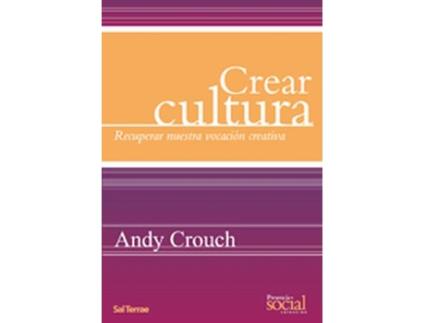 Livro Crear Cultura de Andy Crouch (Espanhol)