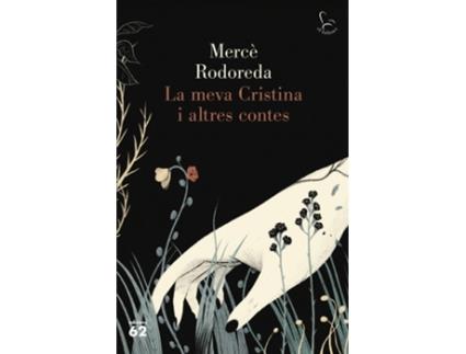 Livro La Meva Cristina I Altres Contes de Mercè Rodoreda (Catalão)