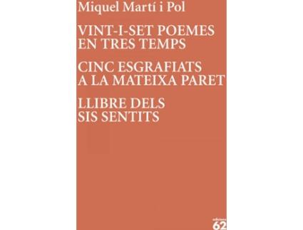 Livro Vint-I-Set Poemes En Tres Temps · Cinc Esgrafiats A La Mateixa Paret de Miquel Martí I Pol (Catalão)
