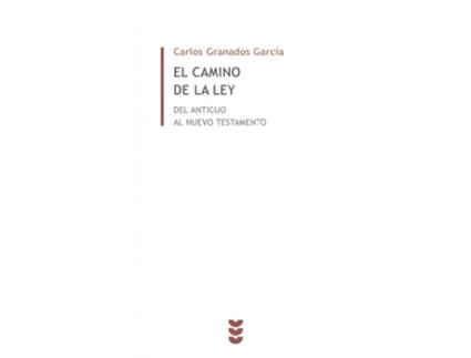 Livro El Camino De La Ley de Carlos Granados García (Espanhol)