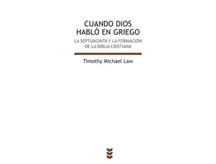 Livro Cuando Dios Habló En Griego de Timothy Michael Law (Espanhol)