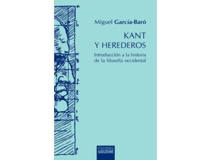 Livro Kant Y Herederos de Miguel García-Baró (Español)