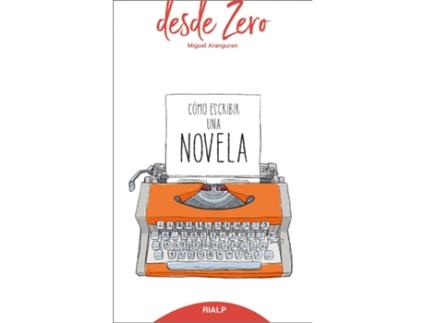 Livro Cómo Escribir Una Novela de Miguel Aranguren (Espanhol)