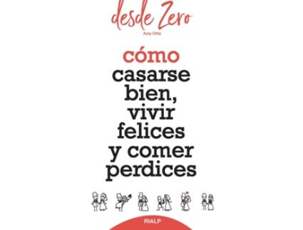 Livro Cómo Casarse Bien, Vivir Felices Y Comer Perdices de Ana Otte De Soler (Espanhol)