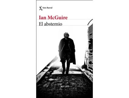 Livro El Abstemio de Ian Mcguire (Espanhol)