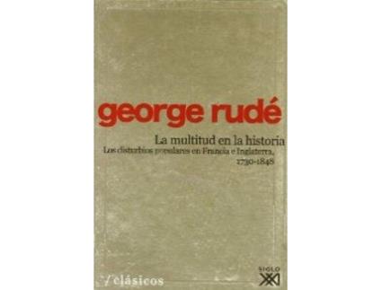 Livro La Multitud En La Historia de George Rude (Espanhol)