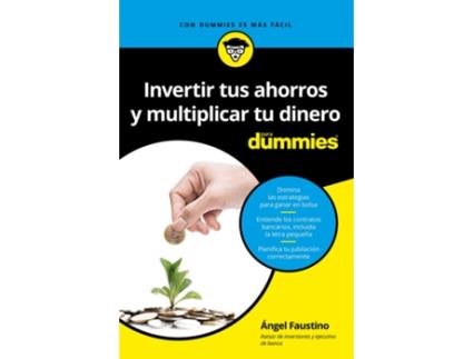 Livro Invertir Tus Ahorros Y Multiplicar Tu Dinero Para Dummies de Ángel Faustino García (Espanhol)