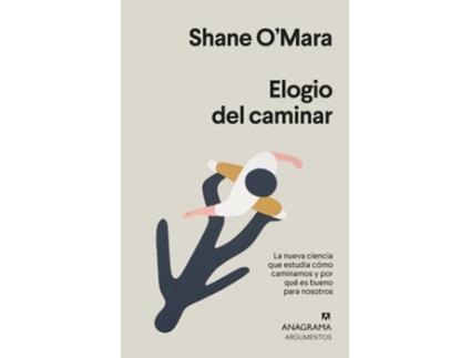 Livro Elogio Del Caminar de Shane OMara (Espanhol)