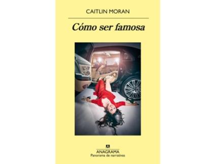 Livro Cómo Ser Famosa de Caitlin Moran (Espanhol)